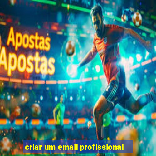 criar um email profissional